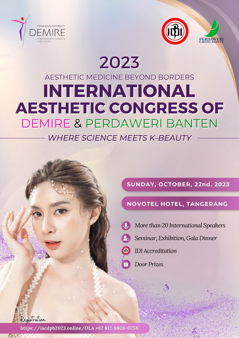 International Aesthetic Congress of Demire - Perdaweri Banten 2023: Aesthetic Medicine Beyond Border
